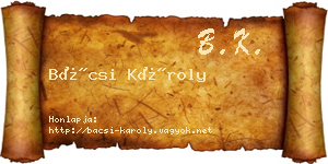 Bácsi Károly névjegykártya